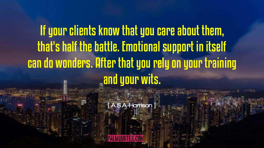 Support Systems quotes by A.S.A Harrison