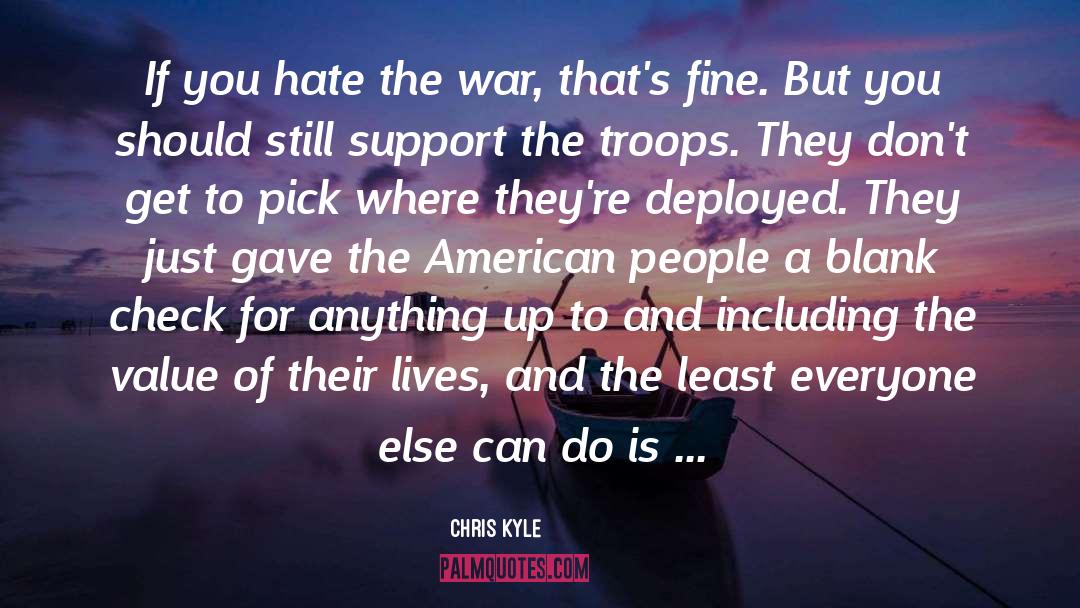 Support The Troops quotes by Chris Kyle