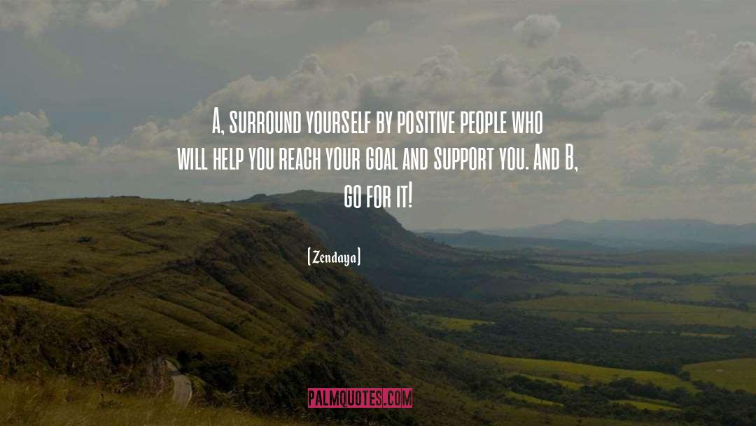 Support You quotes by Zendaya