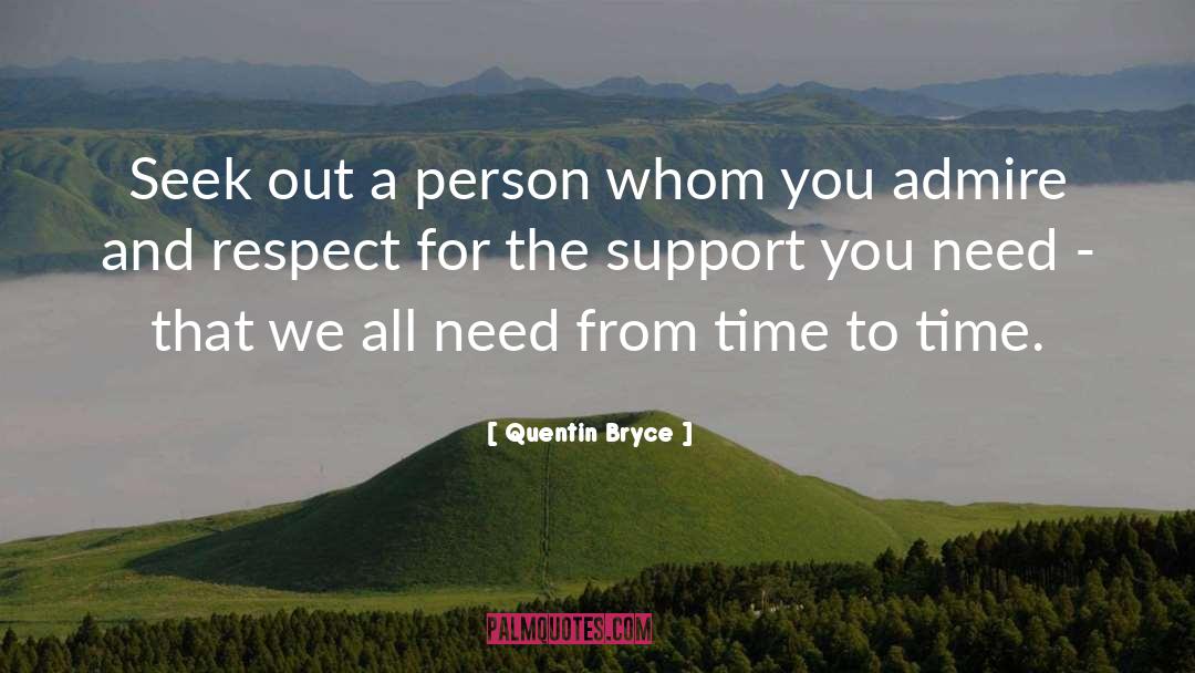 Support You quotes by Quentin Bryce