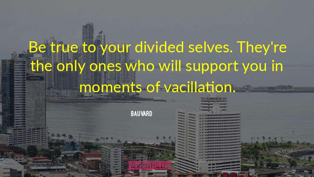 Support You quotes by Bauvard