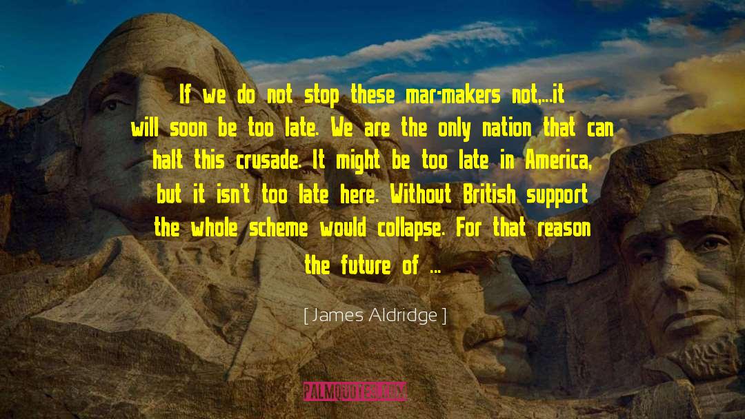 Supported quotes by James Aldridge