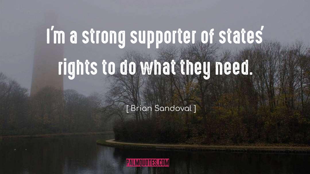 Supporter quotes by Brian Sandoval
