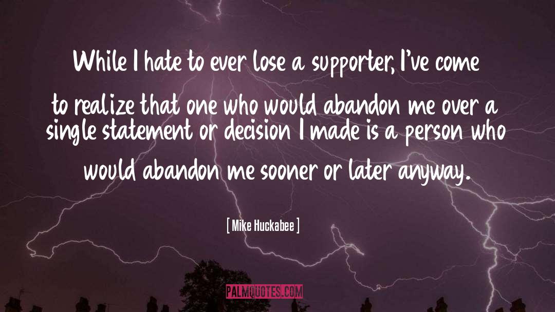 Supporter quotes by Mike Huckabee
