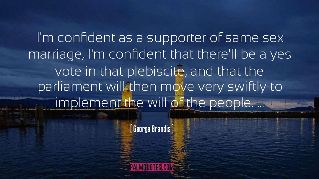Supporter quotes by George Brandis