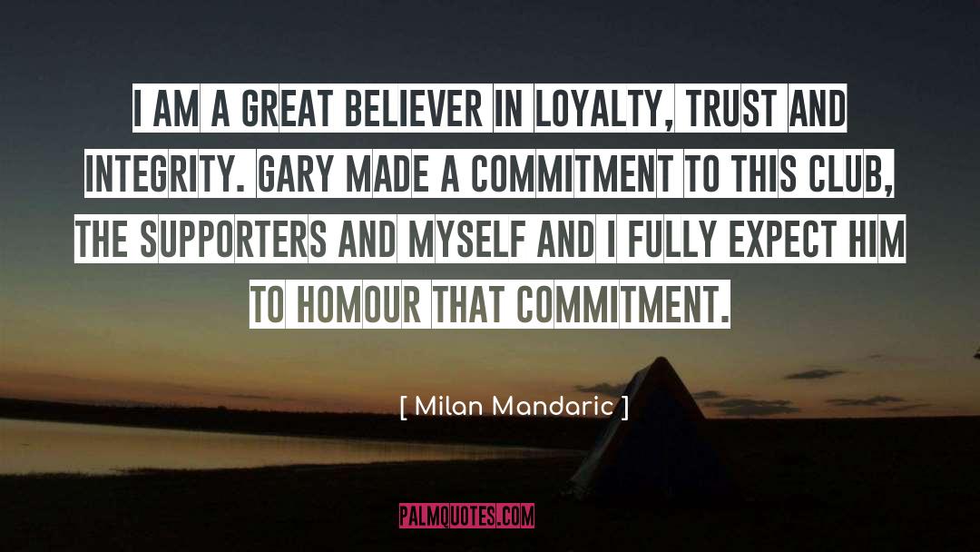 Supporter quotes by Milan Mandaric