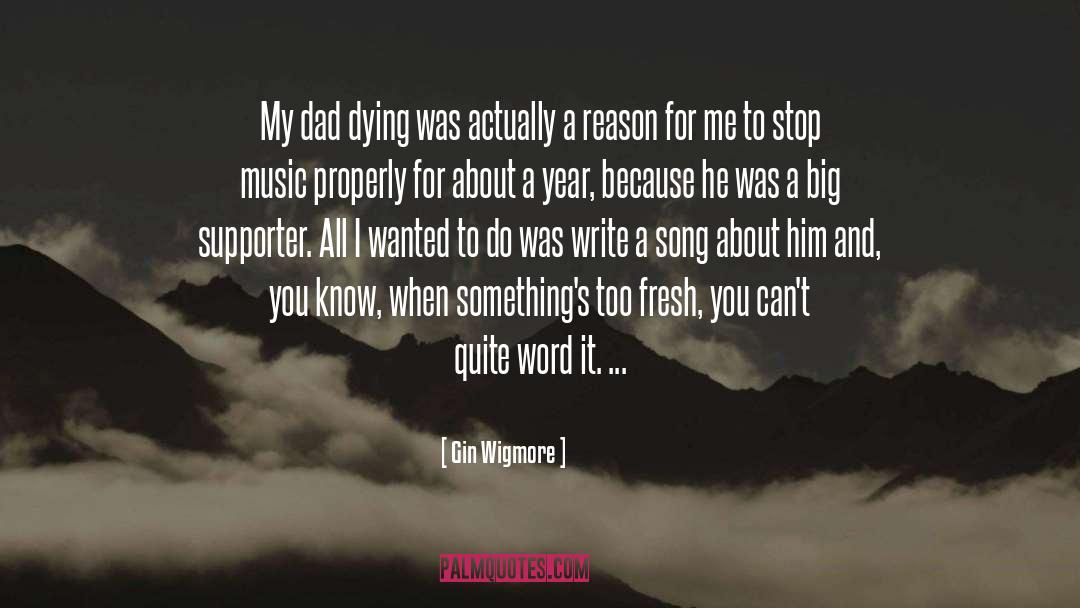 Supporter quotes by Gin Wigmore