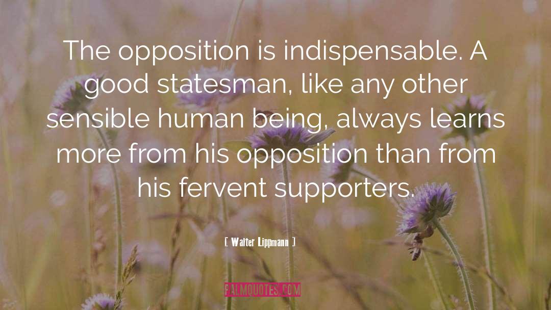 Supporters quotes by Walter Lippmann