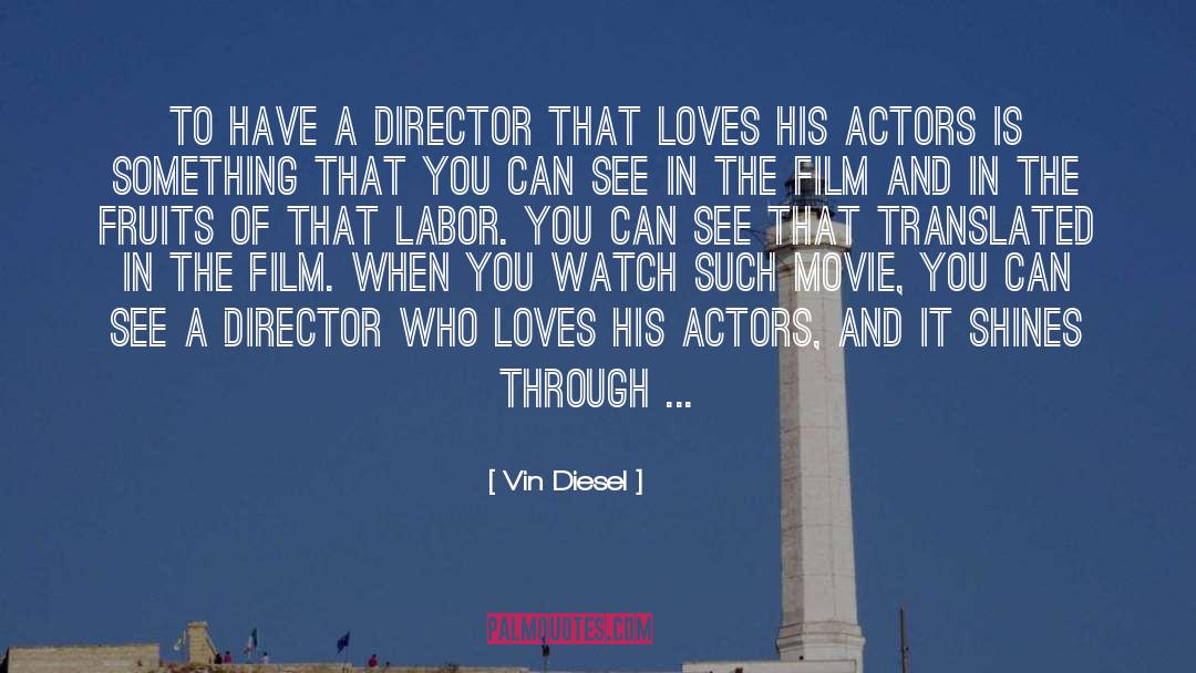 Supporting Actors quotes by Vin Diesel