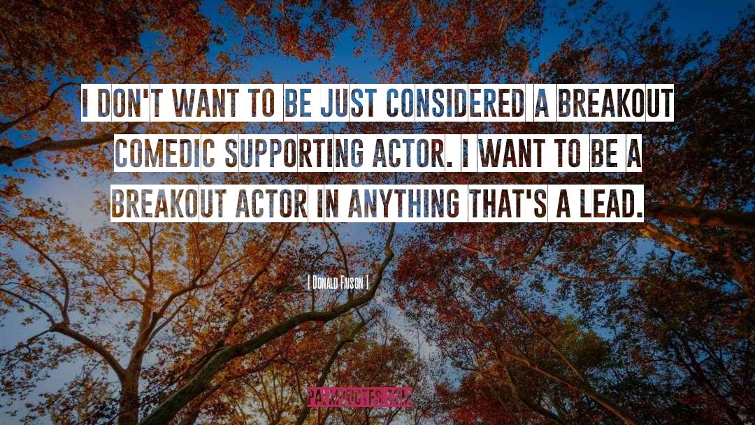 Supporting Actors quotes by Donald Faison