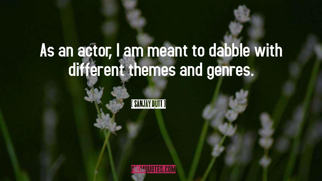 Supporting Actors quotes by Sanjay Dutt