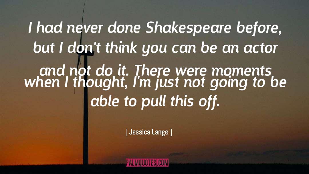 Supporting Actors quotes by Jessica Lange