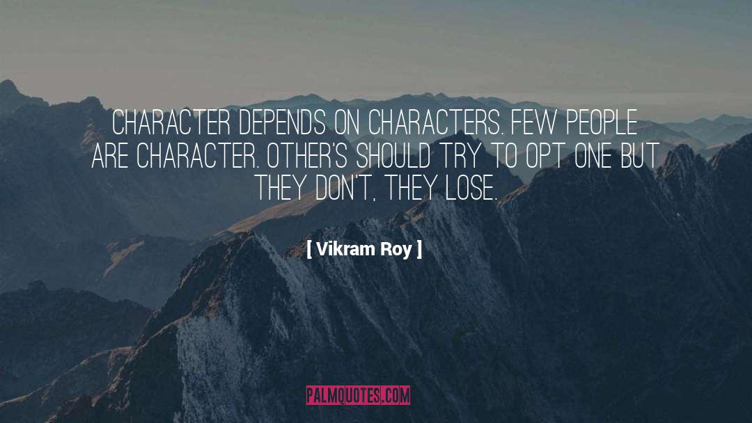 Supporting Characters quotes by Vikram Roy