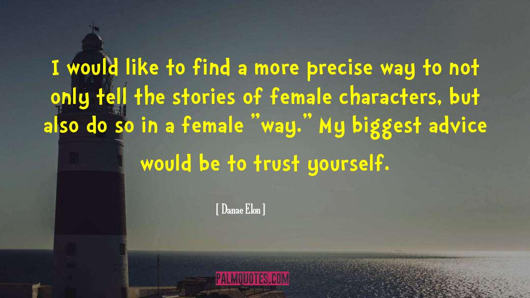 Supporting Characters quotes by Danae Elon