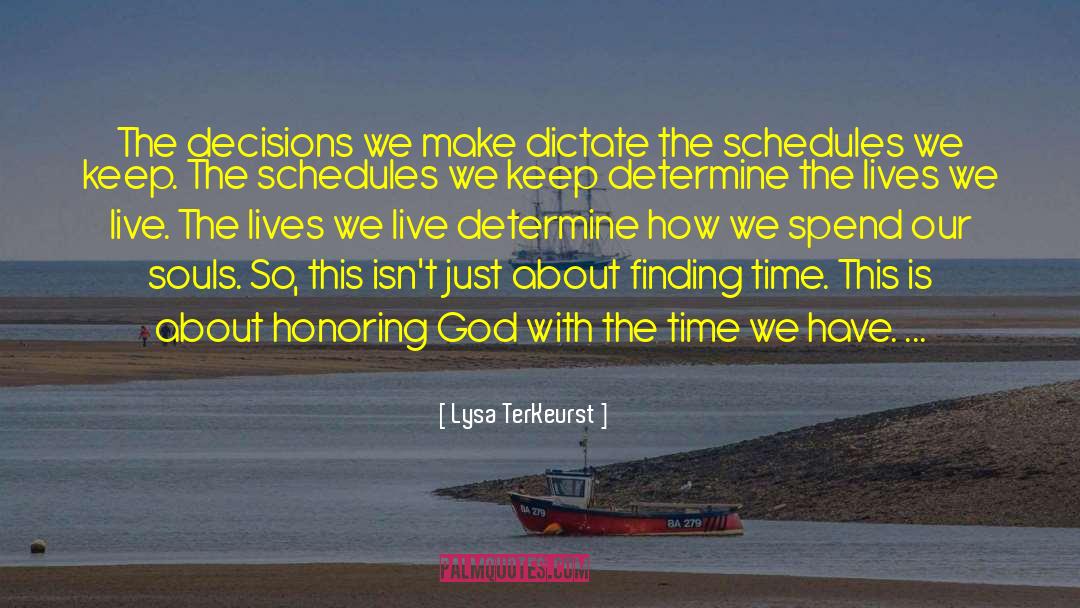 Supporting Decisions quotes by Lysa TerKeurst