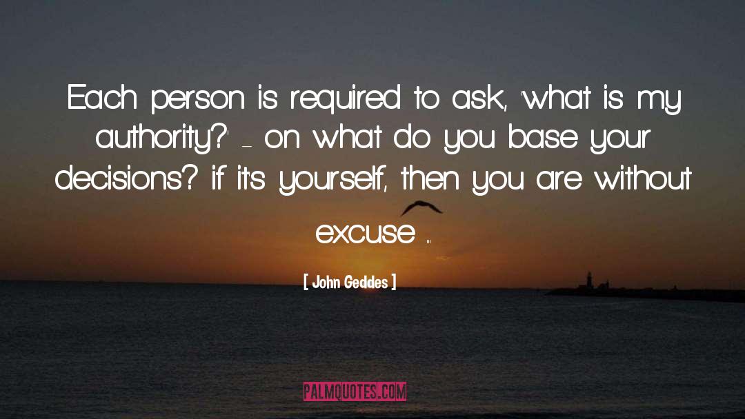 Supporting Decisions quotes by John Geddes