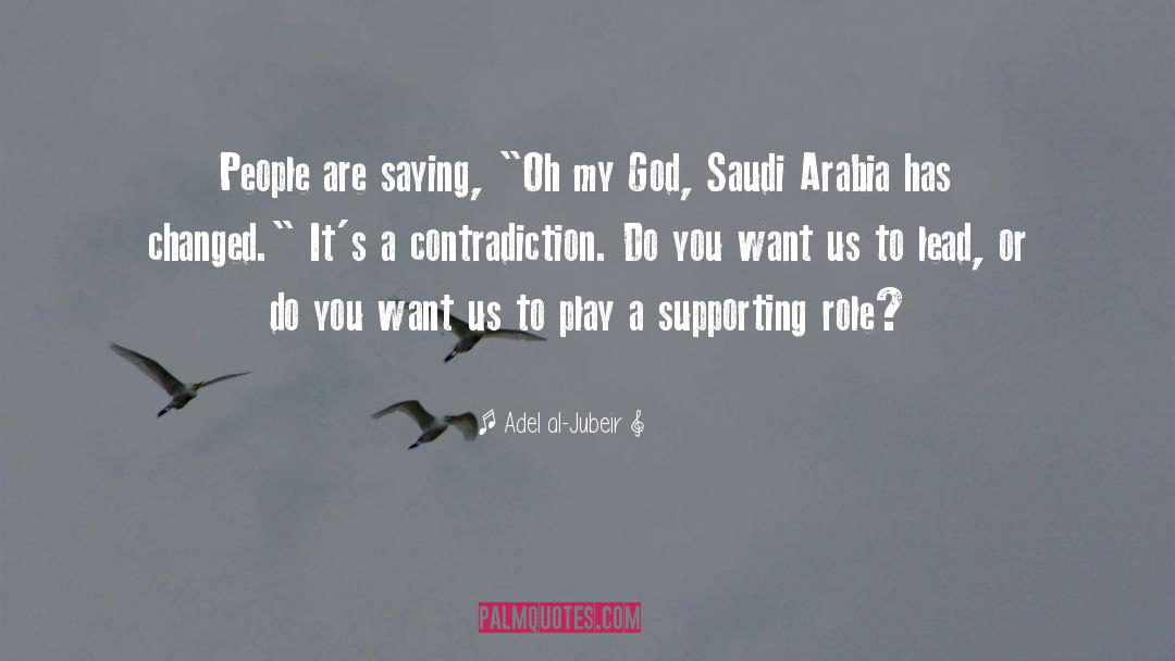 Supporting Roles quotes by Adel Al-Jubeir