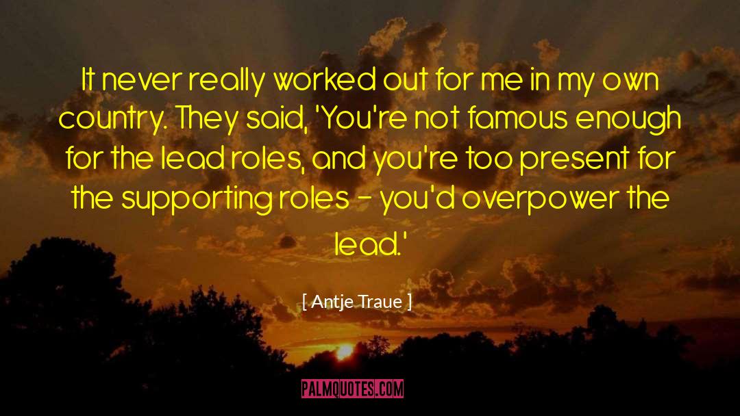 Supporting Roles quotes by Antje Traue