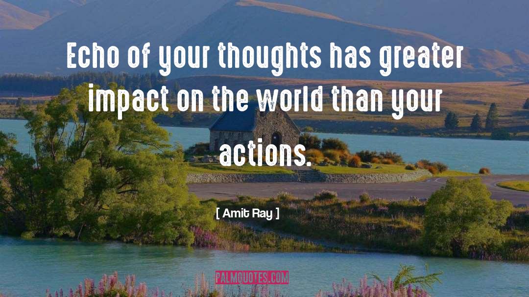 Supportive Actions quotes by Amit Ray