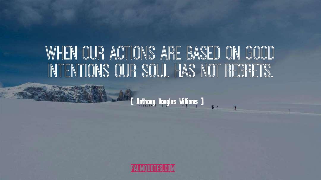 Supportive Actions quotes by Anthony Douglas Williams