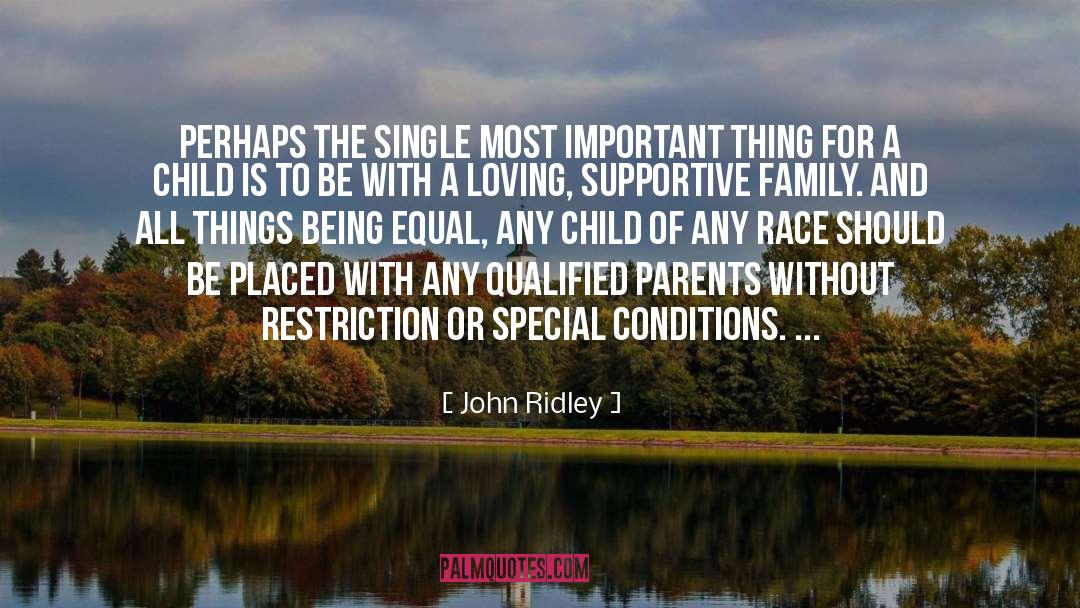 Supportive Family quotes by John Ridley