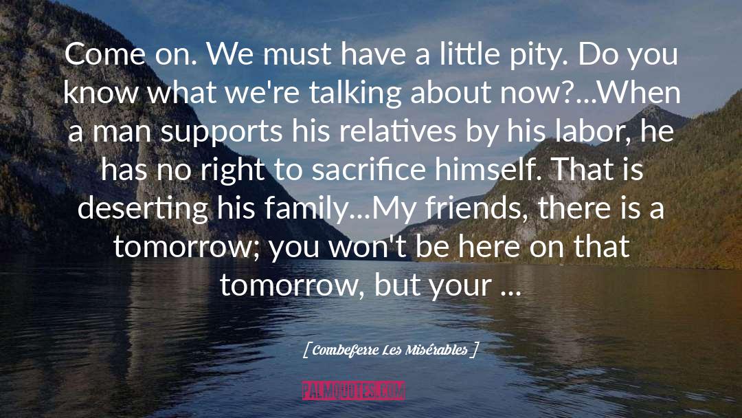 Supports quotes by Combeferre Les Misérables