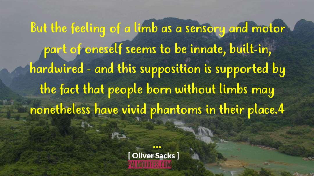 Supposition quotes by Oliver Sacks