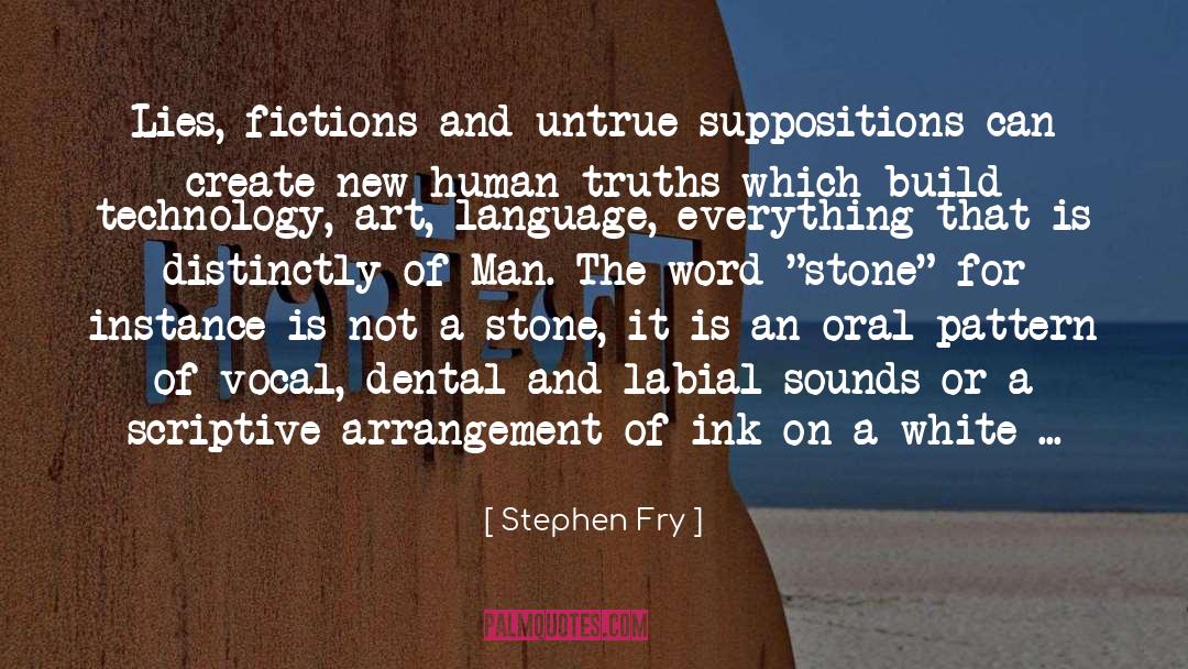 Suppositions quotes by Stephen Fry