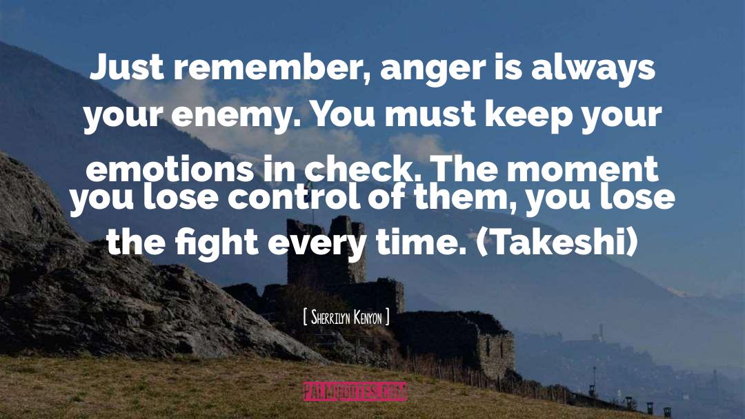 Suppressed Anger quotes by Sherrilyn Kenyon