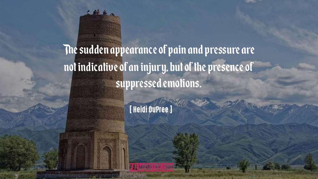 Suppressed Emotions quotes by Heidi DuPree