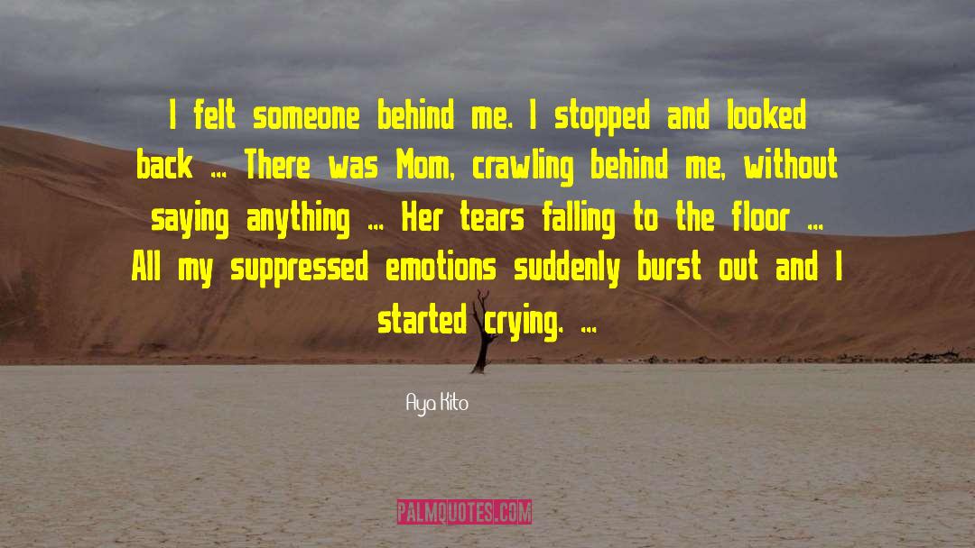 Suppressed Emotions quotes by Aya Kito