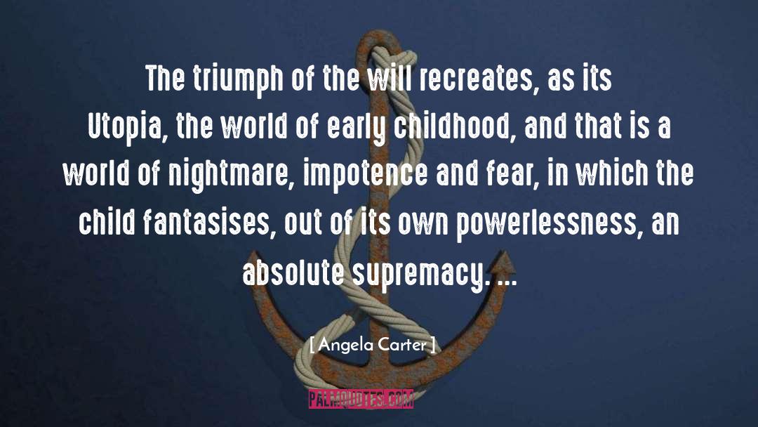 Supremacy quotes by Angela Carter