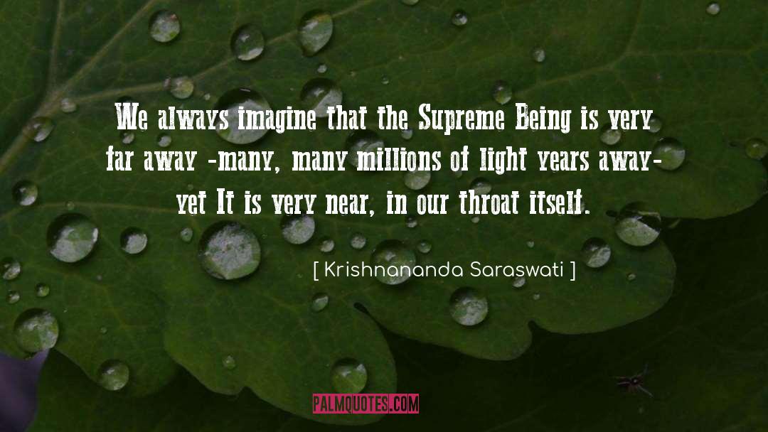 Supreme Being quotes by Krishnananda Saraswati