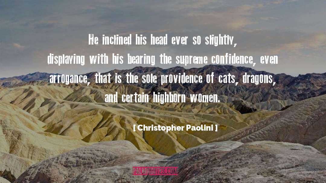 Supreme Confidence quotes by Christopher Paolini