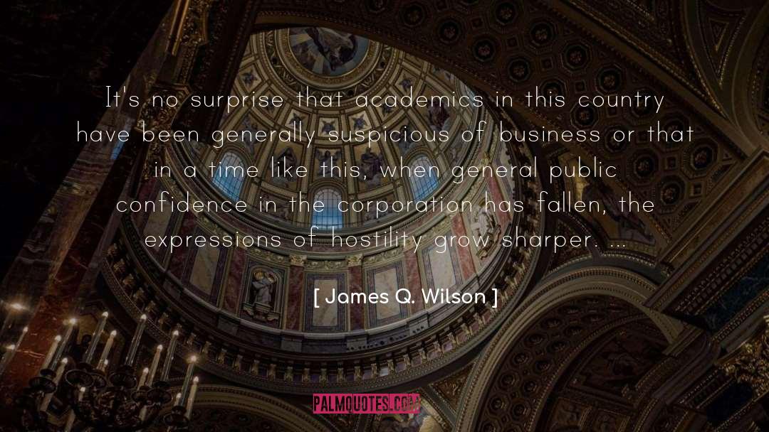 Supreme Confidence quotes by James Q. Wilson