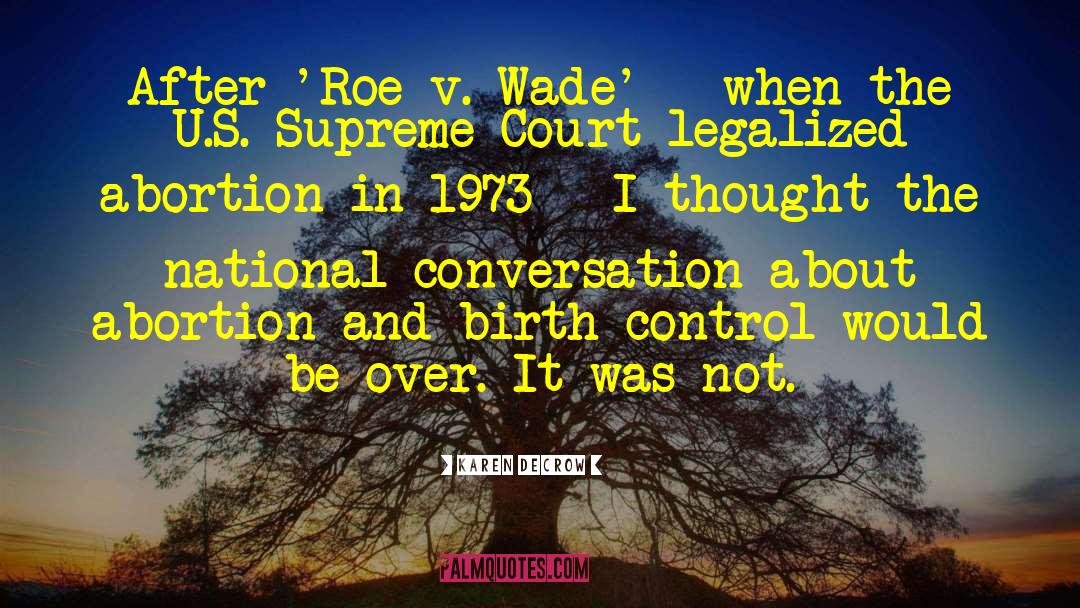 Supreme Court Justice quotes by Karen DeCrow