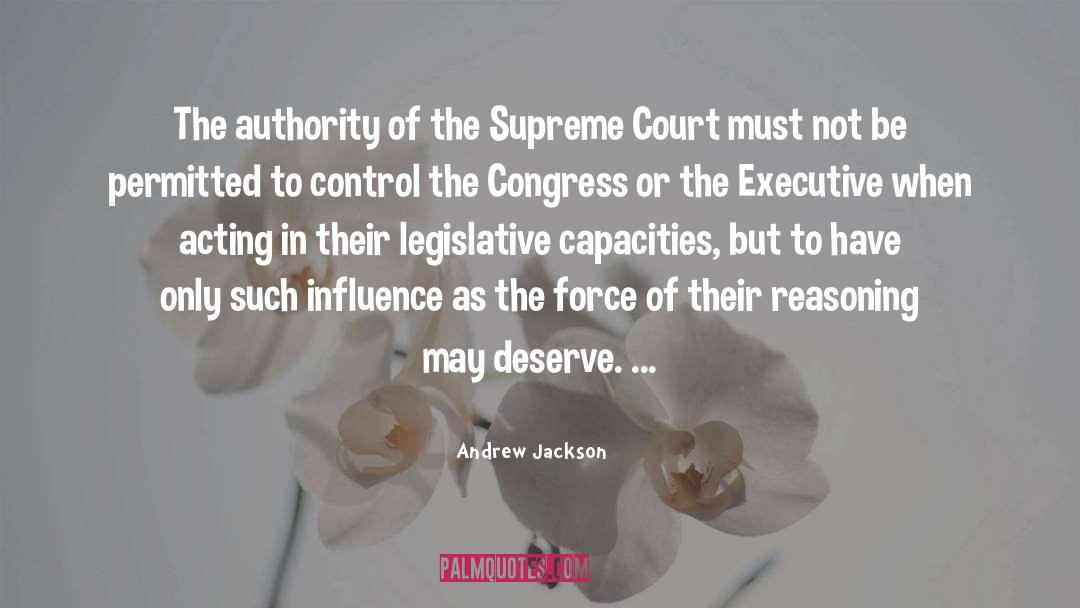 Supreme Court Justice quotes by Andrew Jackson
