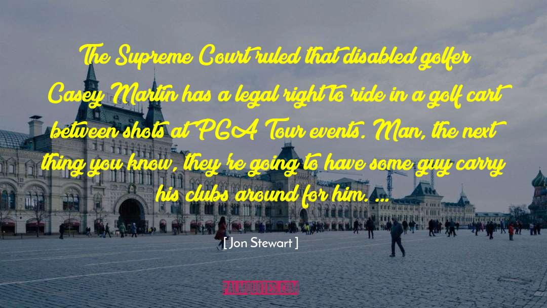 Supreme Court quotes by Jon Stewart