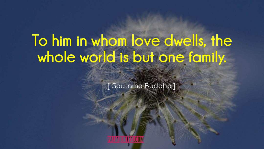 Supreme Love quotes by Gautama Buddha