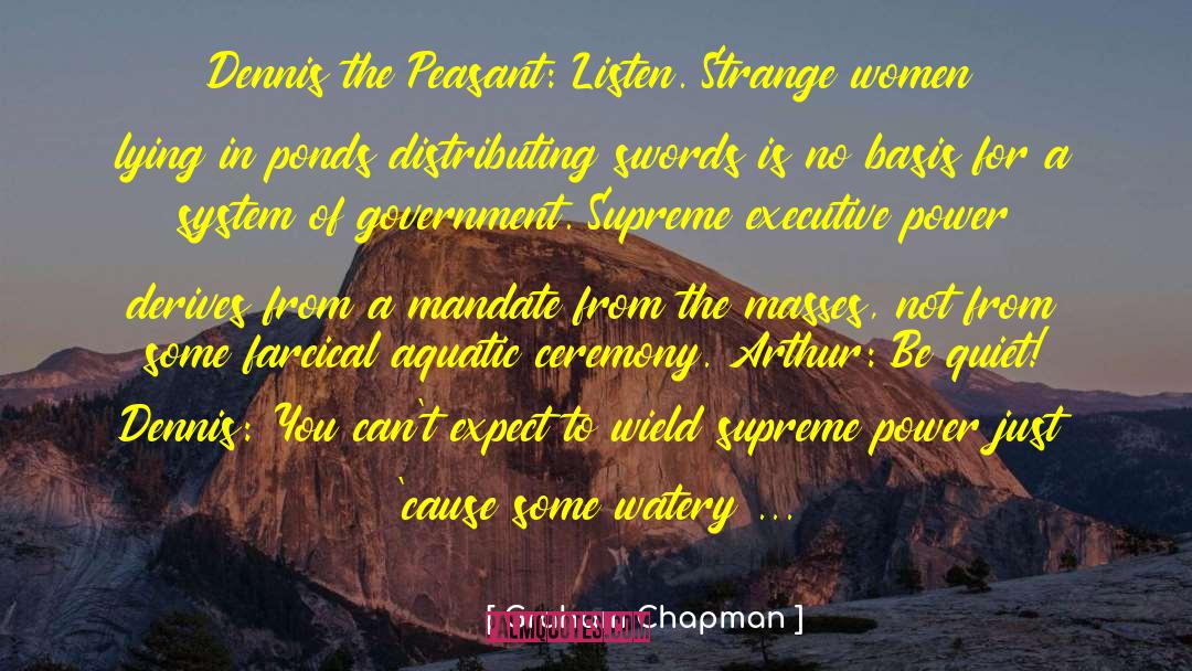 Supreme Power quotes by Graham Chapman