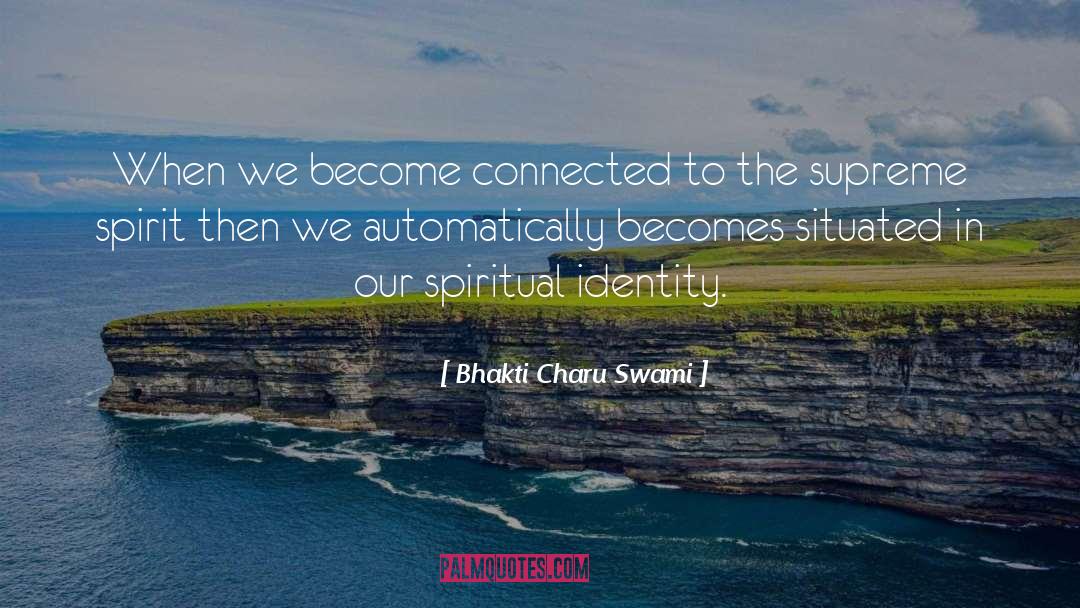Supreme Self quotes by Bhakti Charu Swami