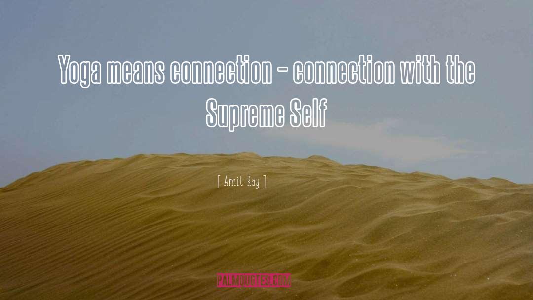 Supreme Self quotes by Amit Ray