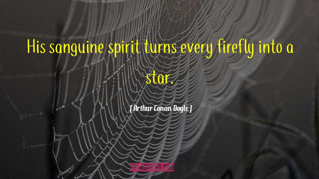 Supreme Spirit quotes by Arthur Conan Doyle