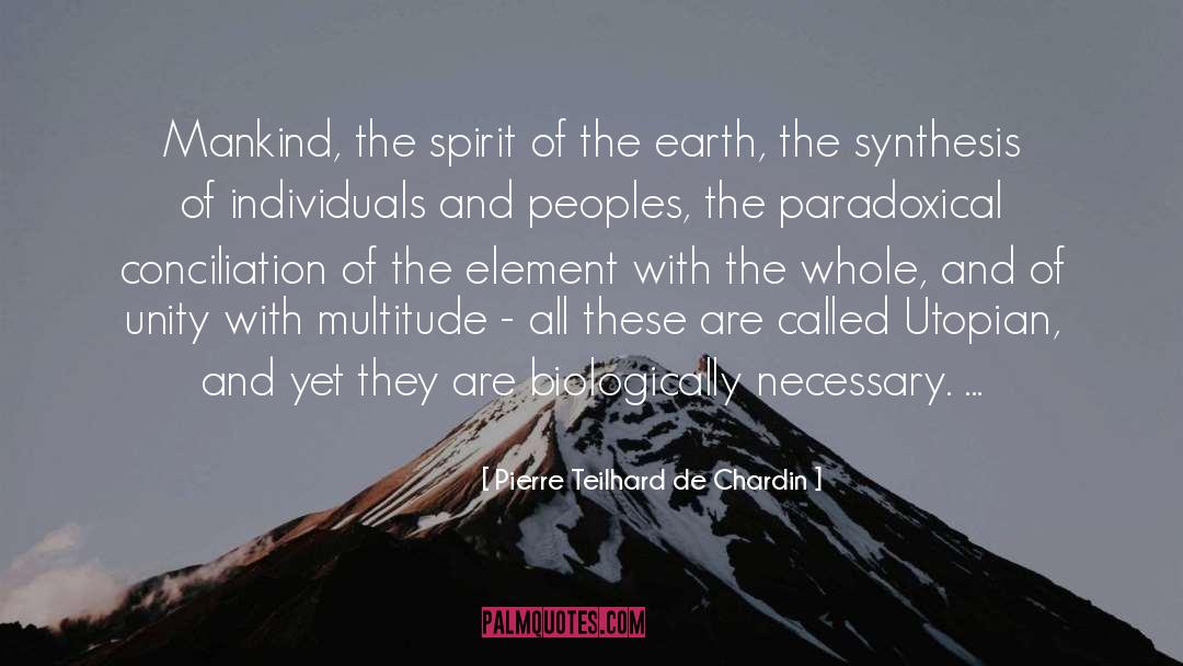 Supreme Spirit quotes by Pierre Teilhard De Chardin