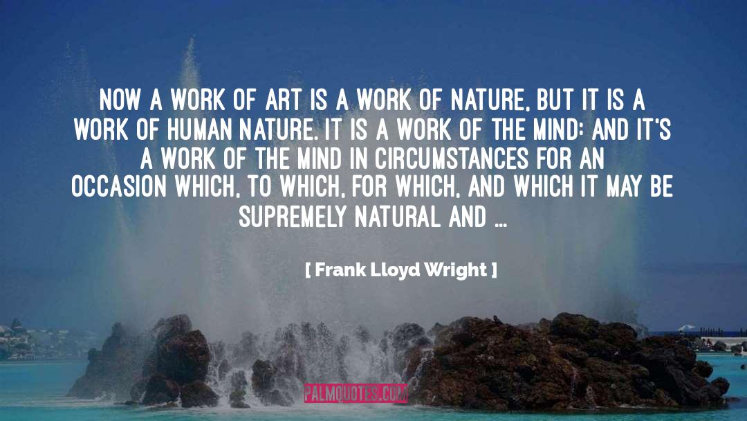 Supremely quotes by Frank Lloyd Wright