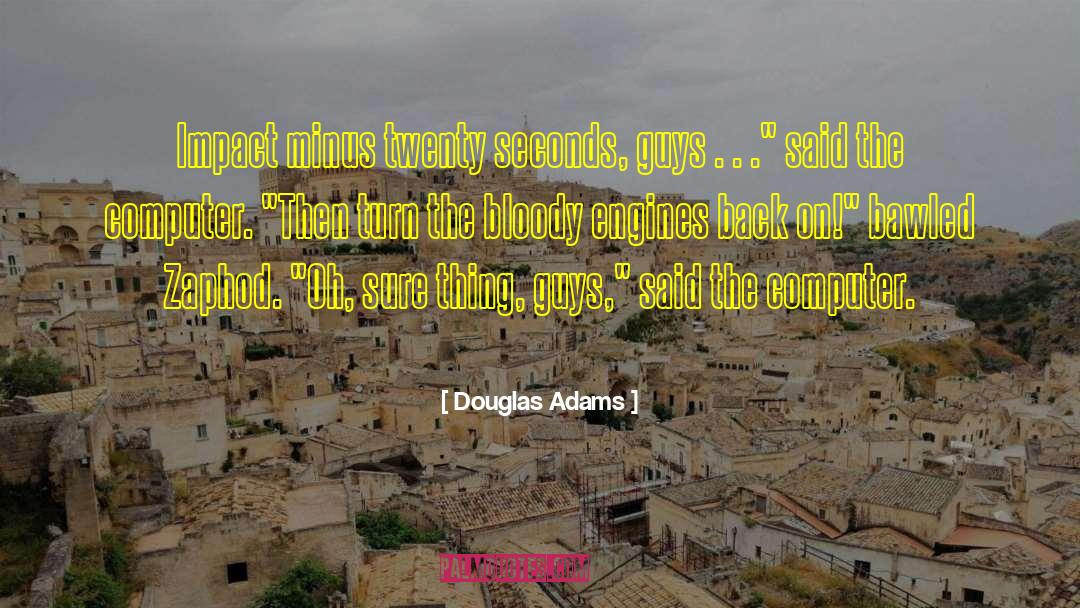 Sure Thing quotes by Douglas Adams