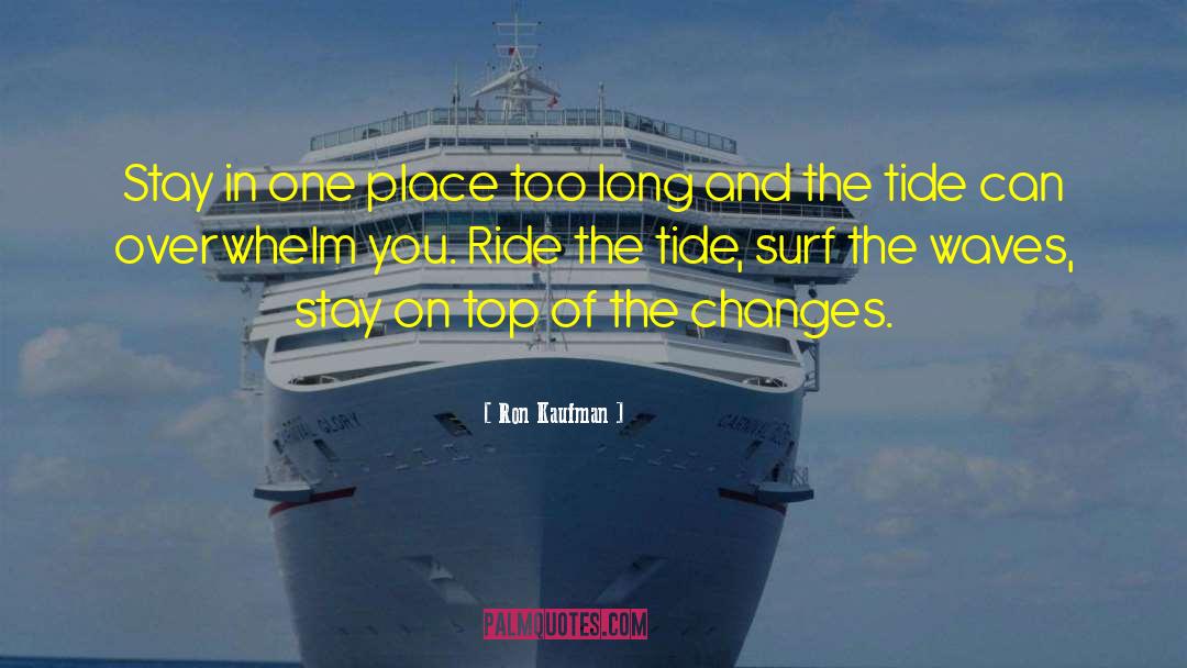 Surf And Turf quotes by Ron Kaufman