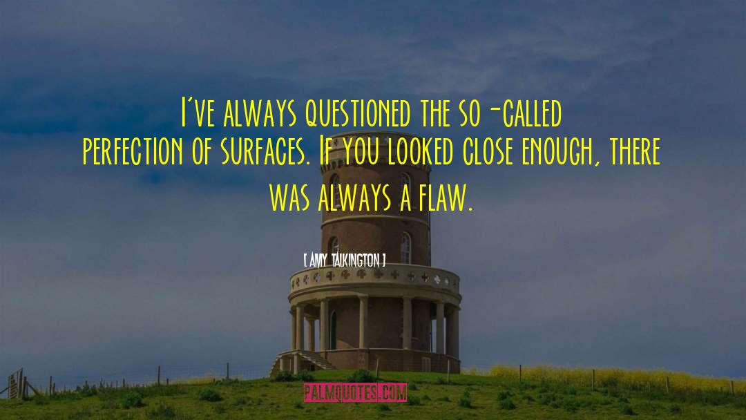 Surfaces quotes by Amy Talkington