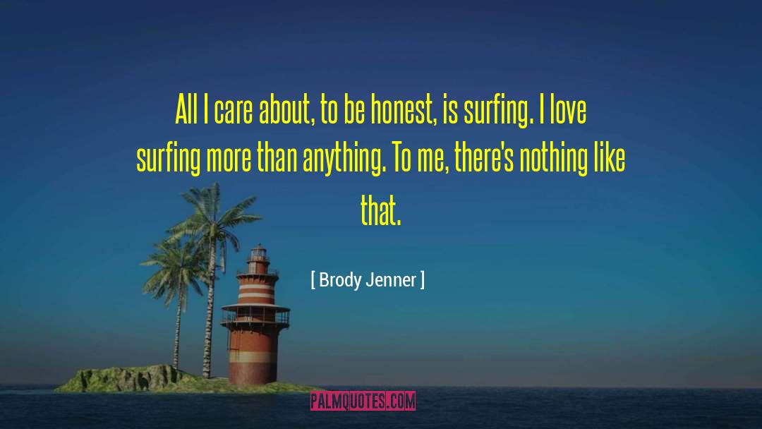 Surfing quotes by Brody Jenner
