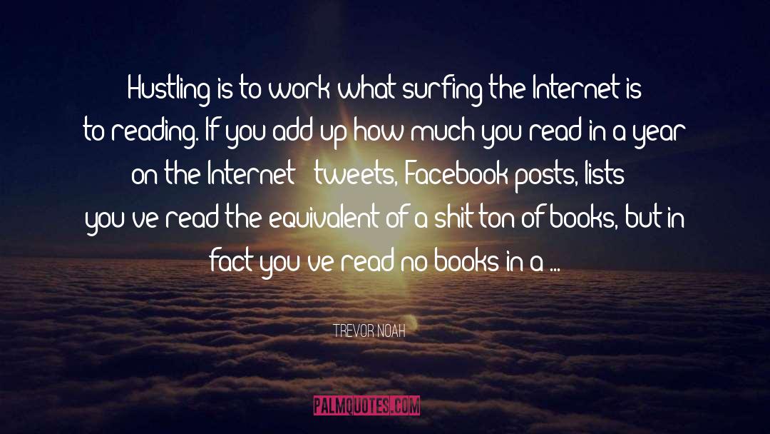 Surfing The Internet quotes by Trevor Noah